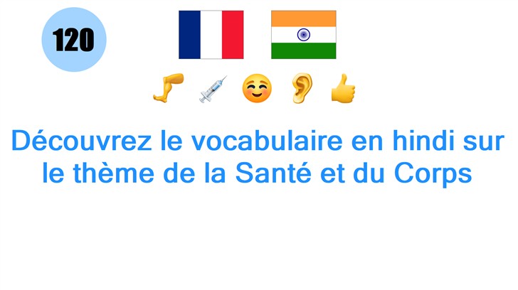 Découvrez le vocabulaire en hindi sur le thème de la Santé et du Corps